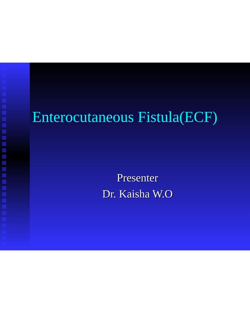 Enterocutaneous Fistula(ECF) cover